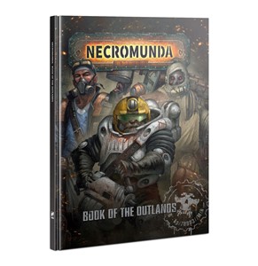 Picture of Necromunda Book Of The Outlands - Warhammer 40,000