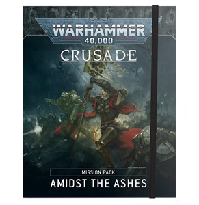 Picture of Crusade Mission Pack: Amidst the Ashes