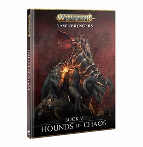 Picture of Hounds of Chaos Dawnbringers VI Hardback