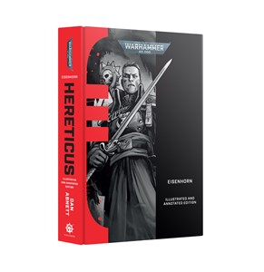 Picture of Eisenhorn: Hereticus – Illustrated and Annotated Edition (Hardback)