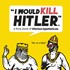 Picture of I Would Kill Hitler